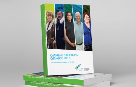 Changing Directions, Changing Lives: The Mental Health Strategy for Canada